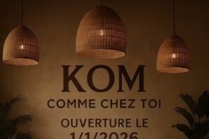 KOM « CHEZ TOI »